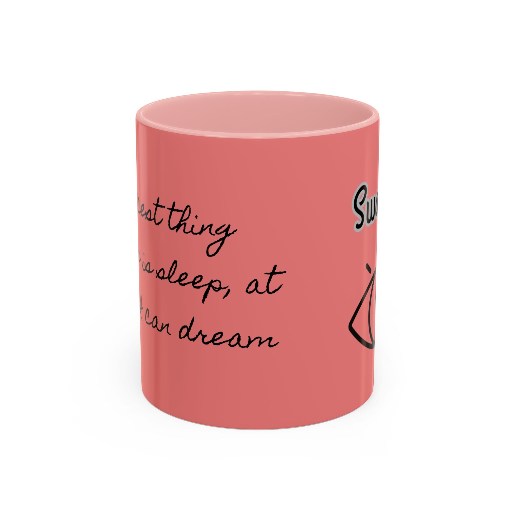 At Least I can Dream Coffee Mug (11, 15oz)