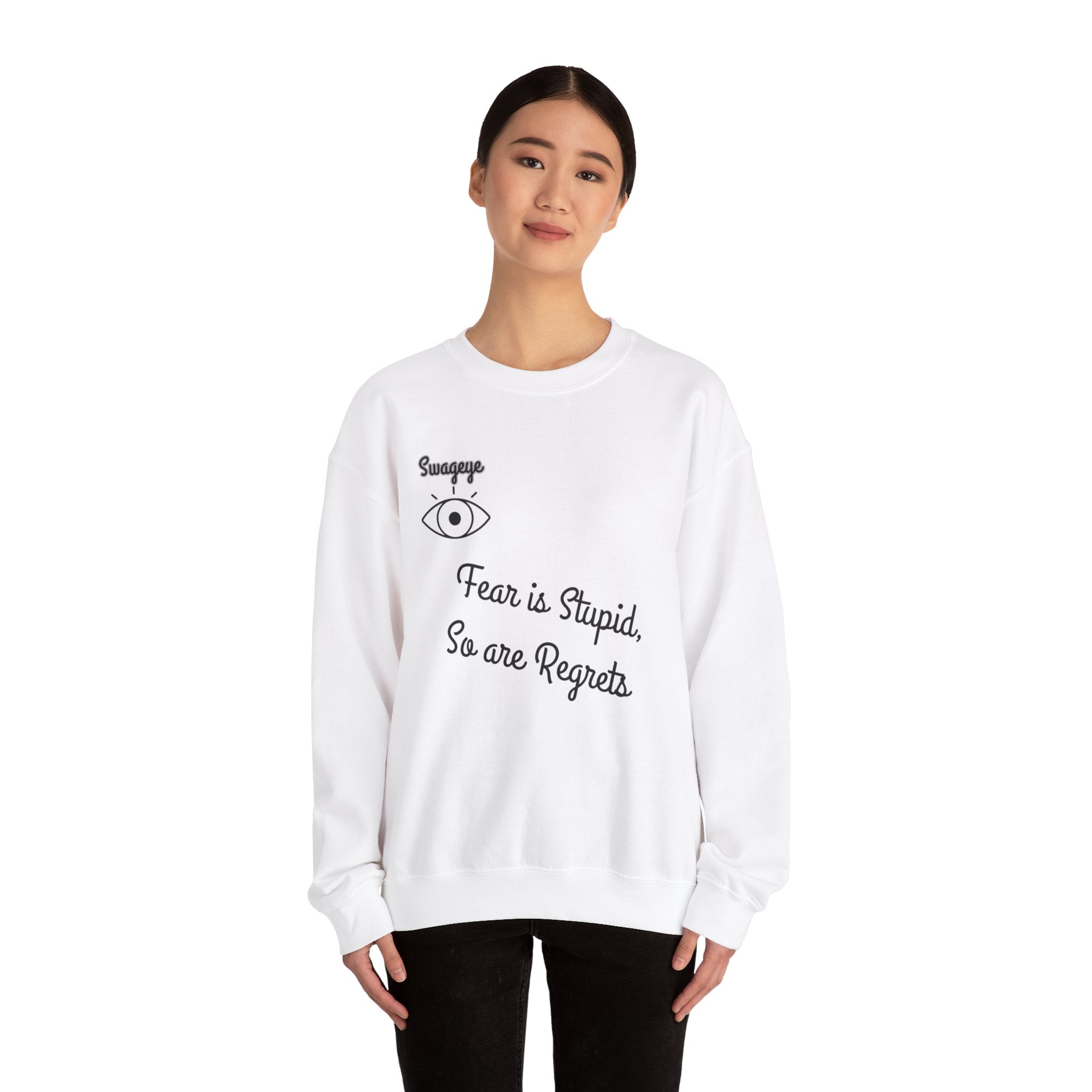 Swageye Fear is Stupid Sweatshirt