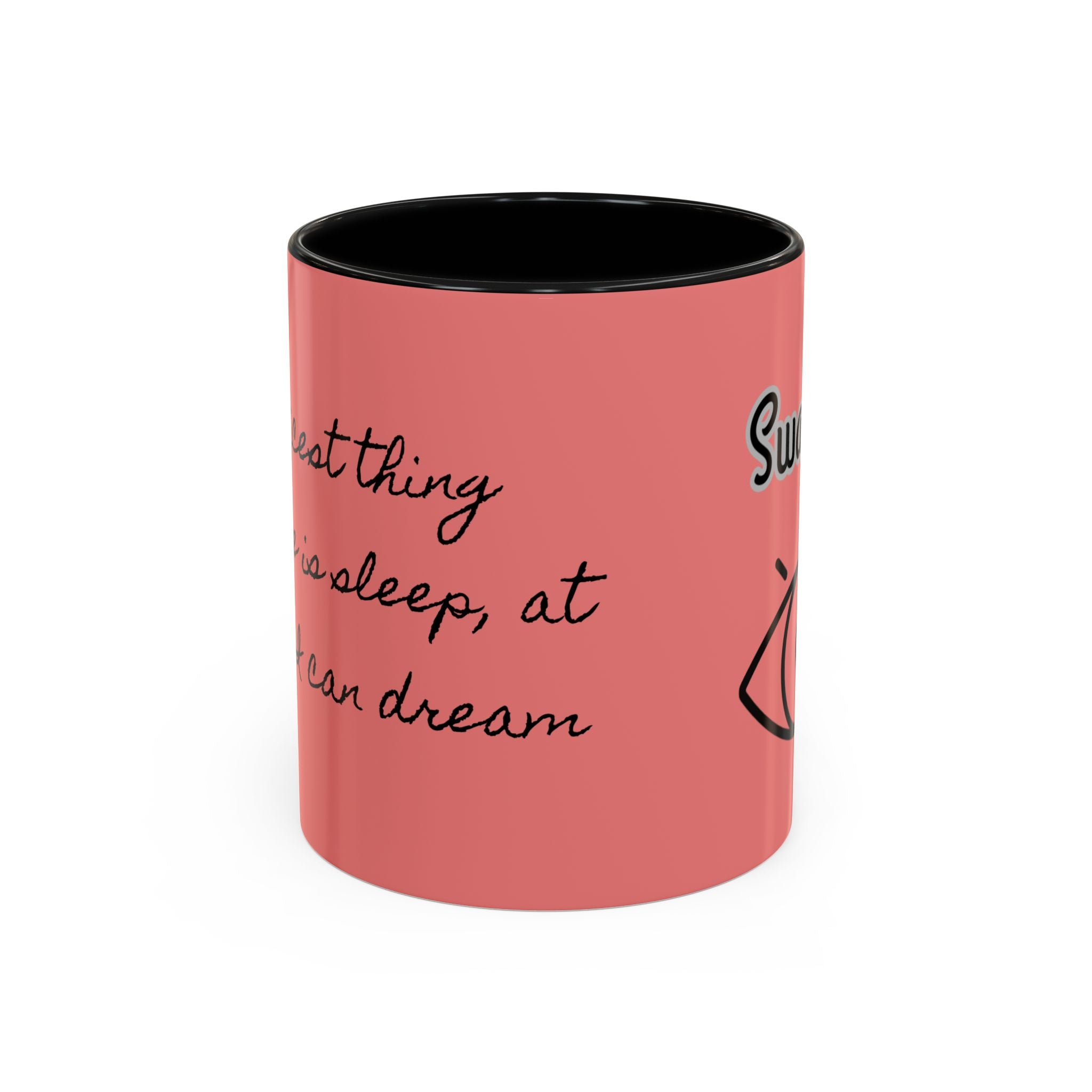 At Least I can Dream Coffee Mug (11, 15oz)