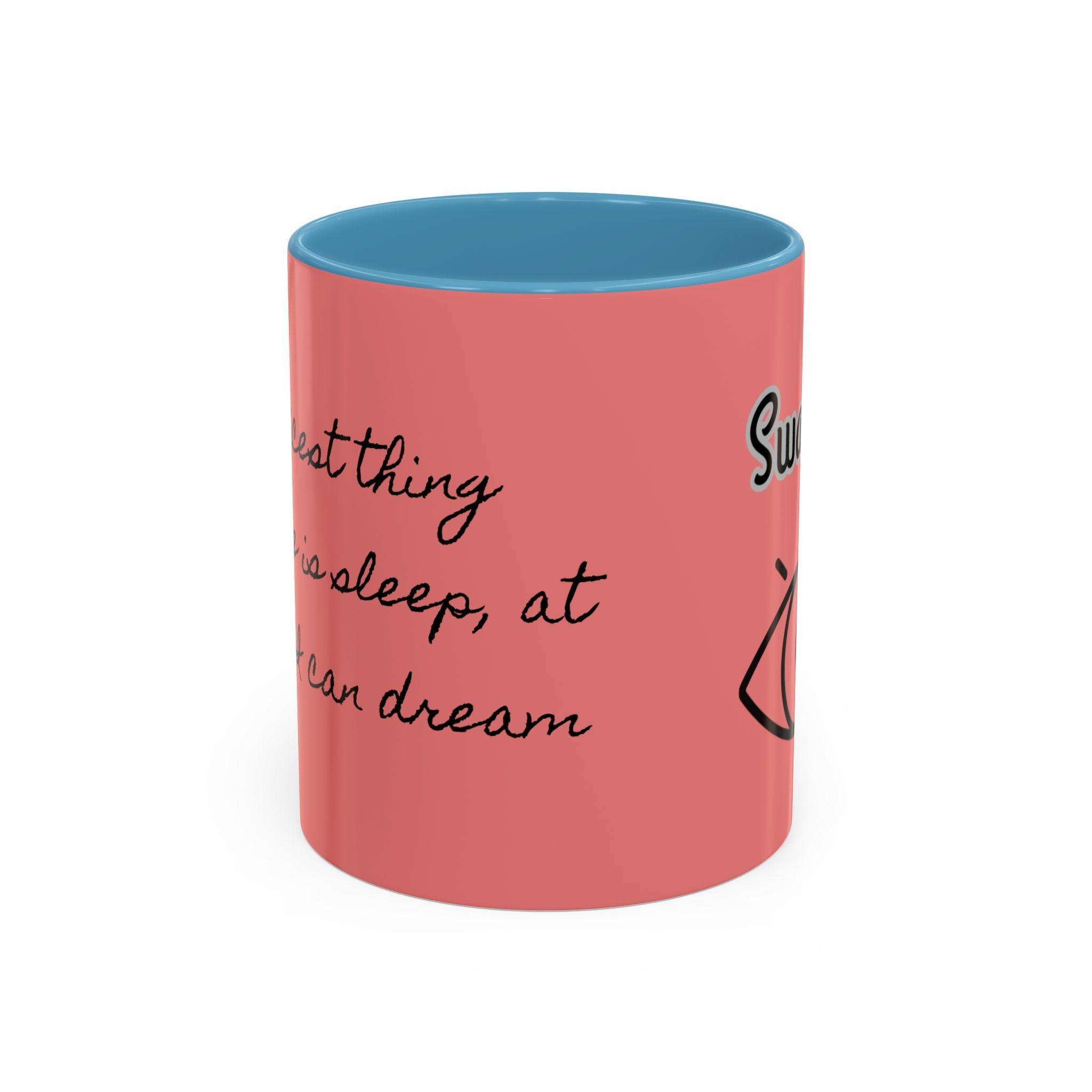 At Least I can Dream Coffee Mug (11, 15oz)