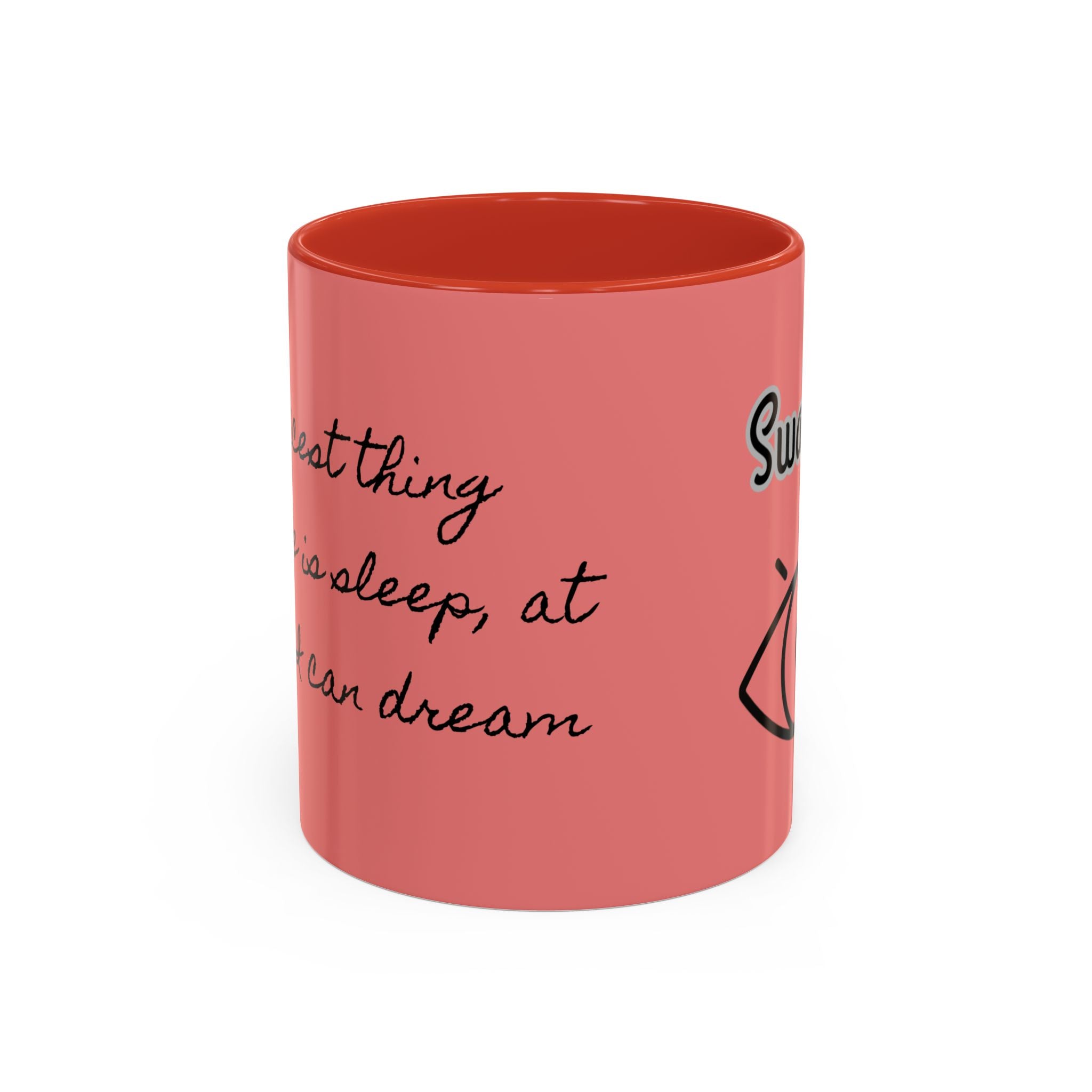 At Least I can Dream Coffee Mug (11, 15oz)